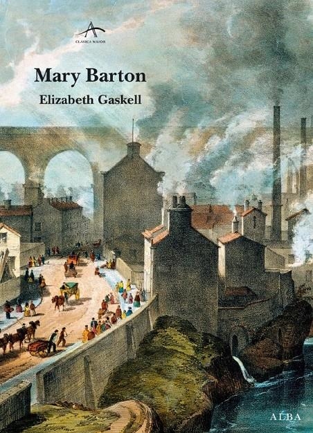 MARY BARTON | 9788484287162 | GASKELL, ELIZABETH  | Llibreria L'Altell - Llibreria Online de Banyoles | Comprar llibres en català i castellà online - Llibreria de Girona