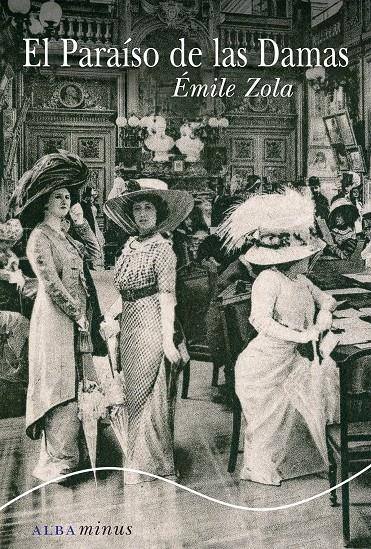 EL PARAÍSO DE LAS DAMAS | 9788484288329 | ZOLA, ÉMILE | Llibreria Online de Banyoles | Comprar llibres en català i castellà online