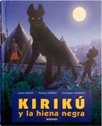 KIRIKU Y LA HIENA NEGRA (ALBUM IL.TD) | 9788496629264 | OCELOT, MICHEL I ALTRES | Llibreria Online de Banyoles | Comprar llibres en català i castellà online