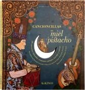 CANCIONCILLAS DE MIEL Y PISTACHO | 9788492750092 | RECOPILACIÓ: SOUSSANA, NATHALIE | Llibreria Online de Banyoles | Comprar llibres en català i castellà online