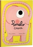 POMELO CRECE | 9788492750429 | BÂDESCU, RAMONA / CHAUD, BENJAMIN | Llibreria Online de Banyoles | Comprar llibres en català i castellà online