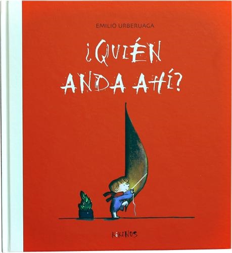 ¿QUIÉN ANDA AHÍ? | 9788492750399 | URBERUAGA, EMILIO | Llibreria Online de Banyoles | Comprar llibres en català i castellà online