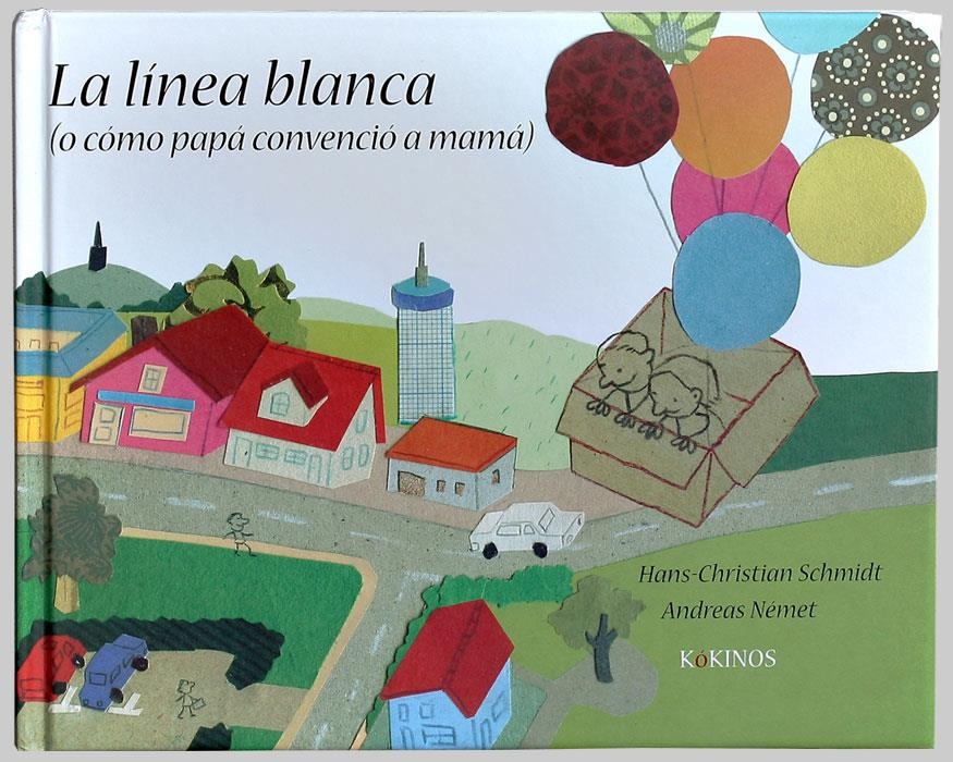 LÍNEA BLANCA (O CÓMO PAPÁ CONVENCIÓ A MAMÁ), LA | 9788492750337 | SCHMIDT, HANS CHRISTIAN / NÉMET, ANDREAS | Llibreria Online de Banyoles | Comprar llibres en català i castellà online