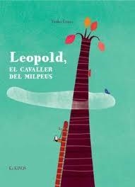 LEOPOLD, EL CAVALLER DEL MILPEUS | 9788492750795 | GOUNY, NICOLAS | Llibreria Online de Banyoles | Comprar llibres en català i castellà online