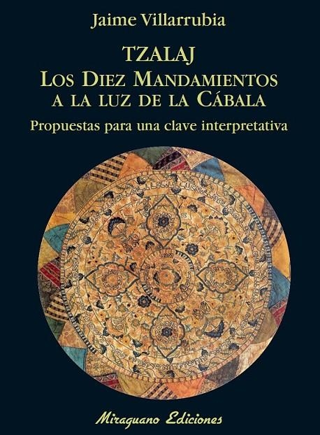 TZALAJ. LOS DIEZ MANDAMIENTOS A LA LUZ CABALA | 9788478133260 | VILLARRUBIA ORTEGA, JAIME | Llibreria Online de Banyoles | Comprar llibres en català i castellà online