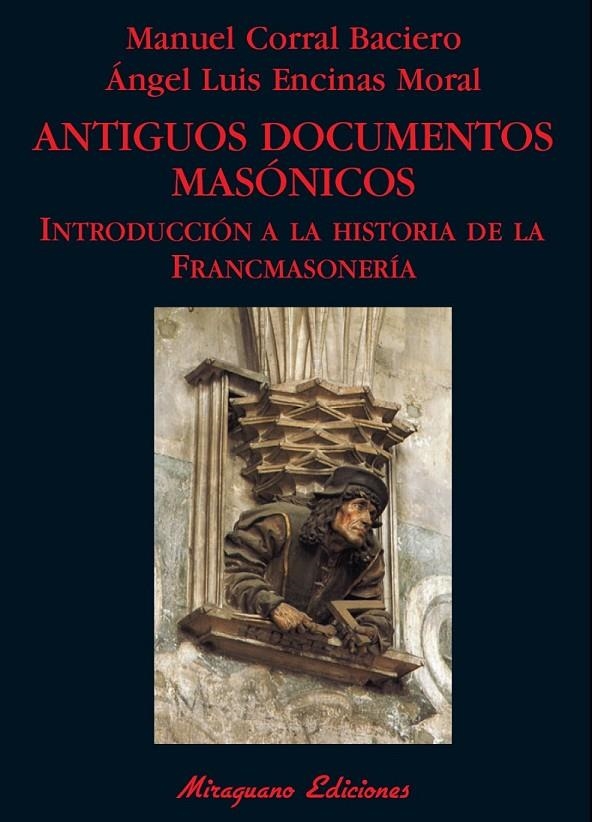 ANTIGUOS DOCUMENTOS MASONICOS | 9788478133512 | CORRAL BACIERO, MANUEL/ENCINAS MORAL, ANGEL LUIS | Llibreria Online de Banyoles | Comprar llibres en català i castellà online