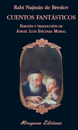 CUENTOS FANTÁSTICOS | 9788478133642 | NAJMÁN DE BRESLOV,RABÍ | Llibreria Online de Banyoles | Comprar llibres en català i castellà online