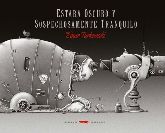 ERA FOSC I SOSPITOSAMENT TRANQUIL (ALBUM IL.) | 9788496509528 | TURKOWSKI, EINAR | Llibreria Online de Banyoles | Comprar llibres en català i castellà online