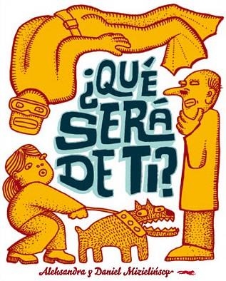 QUE SERA DE TI? | 9788492412983 | MIZIELINKSI, DANIEL Y ALEKSANDRA | Llibreria Online de Banyoles | Comprar llibres en català i castellà online