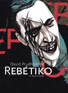 REBÉTIKO. LA MALA HIERBA | 9788496722583 | PRUDHOMME, DAVID | Llibreria Online de Banyoles | Comprar llibres en català i castellà online