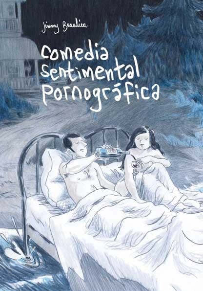 COMEDIA SENTIMENTAL PORNOGRÁFICA | 9788496722118 | BEAULIEU, JIMMY | Llibreria Online de Banyoles | Comprar llibres en català i castellà online