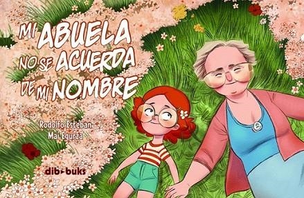 MI ABUELA NO SE ACUERDA DE MI NOMBRE | 9788492902903 | ESTEBAN, RODOLFO / EGURZA, MAI | Llibreria Online de Banyoles | Comprar llibres en català i castellà online