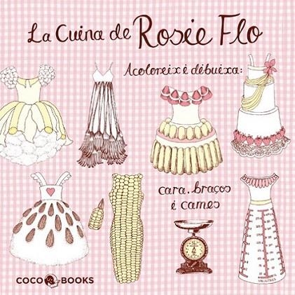 CUINA DE ROSIE FLO, LA | 9788493962142 | STREETEN, ROZ | Llibreria Online de Banyoles | Comprar llibres en català i castellà online