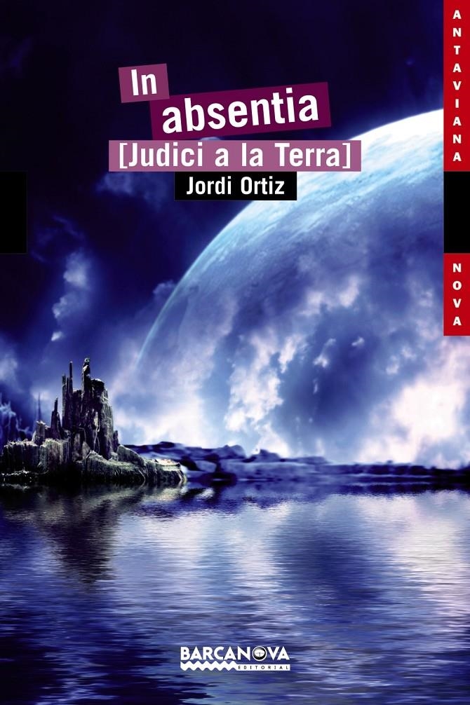 IN ABSENTIA [JUDICI A LA TERRA] | 9788448931018 | ORTIZ, JORDI | Llibreria Online de Banyoles | Comprar llibres en català i castellà online