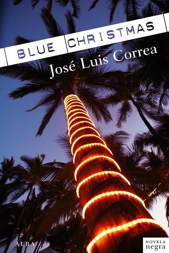 BLUE CHRISTMAS | 9788484288046 | CORREA, JOSÉ LUÍS | Llibreria Online de Banyoles | Comprar llibres en català i castellà online