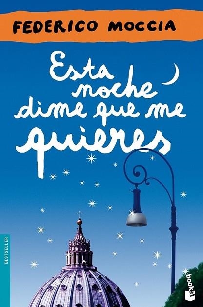 ESTA NOCHE DIME QUE ME QUIERES | 9788408044710 | MOCCIA, FEDERICO  | Llibreria Online de Banyoles | Comprar llibres en català i castellà online