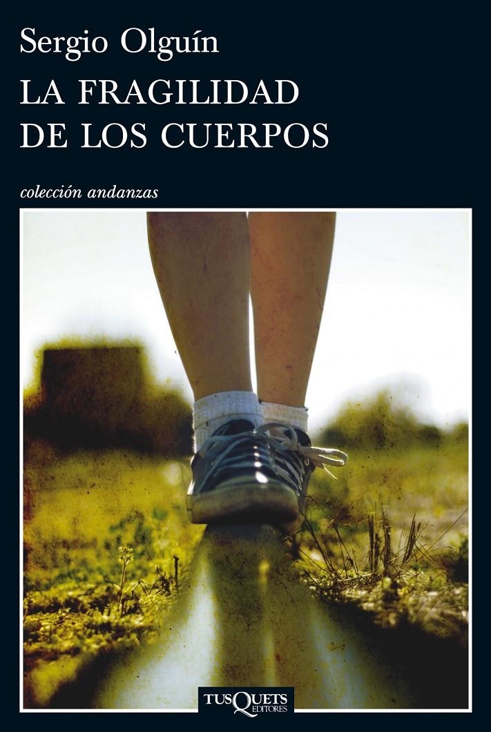 FRAGILIDAD DE LOS CUERPOS, LA | 9788483834480 | OLGUÍN, SERGIO  | Llibreria Online de Banyoles | Comprar llibres en català i castellà online