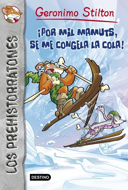 POR MIL MAMUTS, SE ME CONGELA LA COLA! | 9788408037095 | STILTON, GERONIMO | Llibreria Online de Banyoles | Comprar llibres en català i castellà online