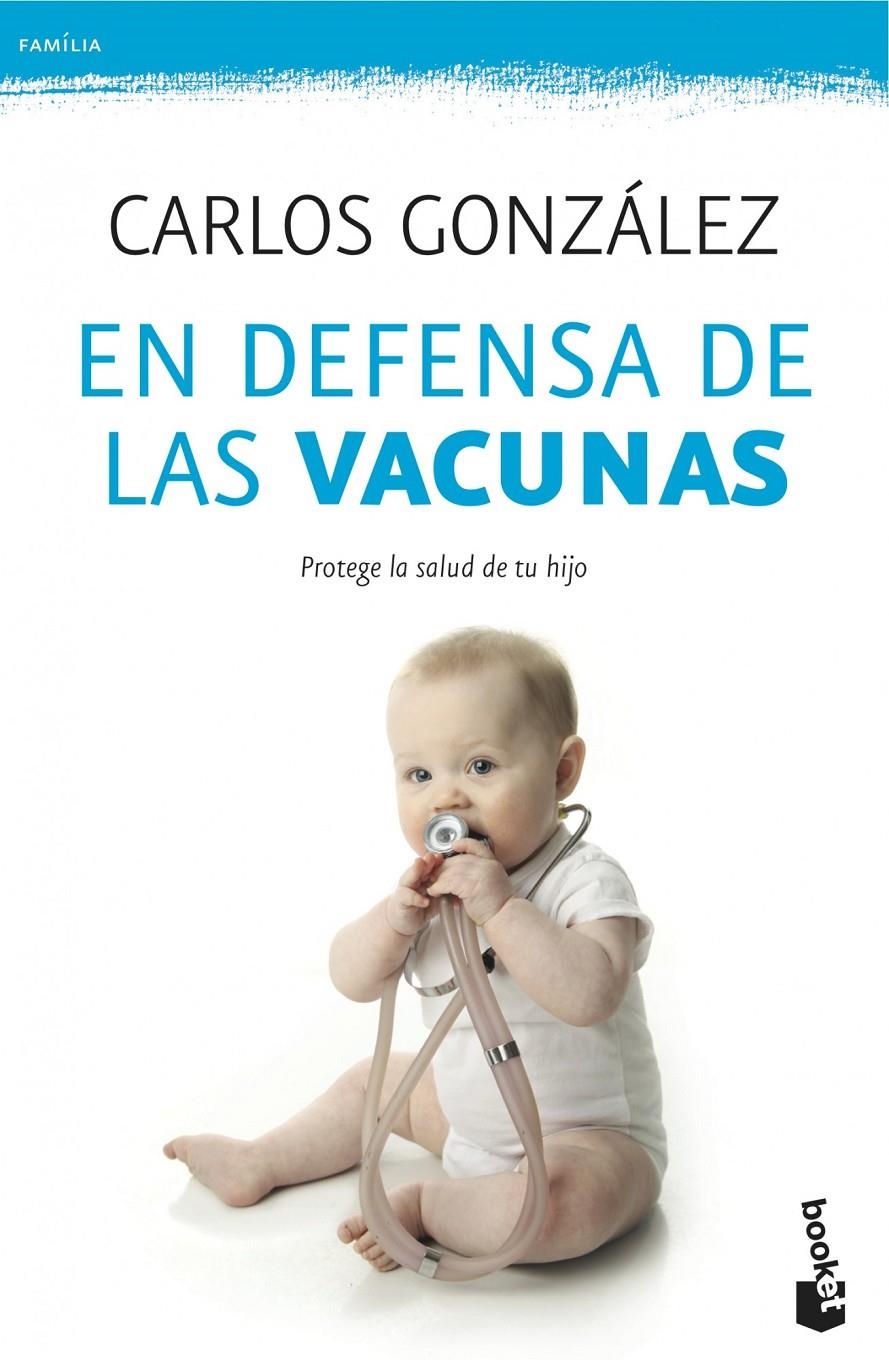 EN DEFENSA DE LAS VACUNAS | 9788499982328 | GONZÁLEZ, CARLOS  | Llibreria Online de Banyoles | Comprar llibres en català i castellà online