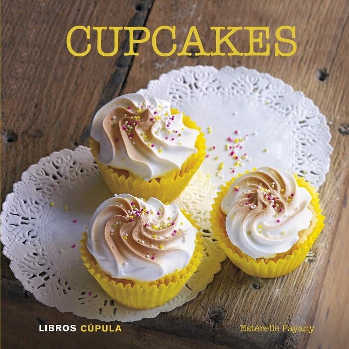 CUPCAKES | 9788448007164 | PAYANY, ESTÉRELLE  | Llibreria Online de Banyoles | Comprar llibres en català i castellà online