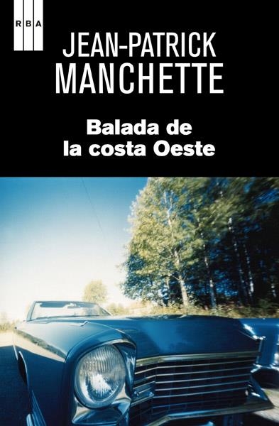 BALADA DE LA COSTA OESTE | 9788490064979 | MANCHETTE , JEAN-PATRICK | Llibreria Online de Banyoles | Comprar llibres en català i castellà online