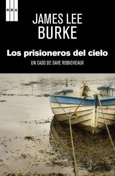 PRISIONEROS DEL CIELO LOS | 9788490064986 | BURKE , JAMES LEE | Llibreria Online de Banyoles | Comprar llibres en català i castellà online