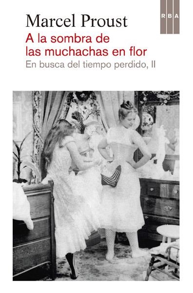 A LA SOMBRA DE LAS MUCHACHAS EN FLOR | 9788490065082 | PROUST , MARCEL | Llibreria Online de Banyoles | Comprar llibres en català i castellà online