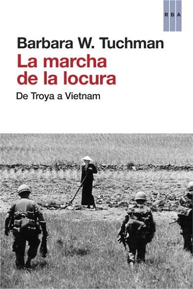 MARCHA DE LA LOCURA, LA | 9788490065259 | TUCHMAN , BARBARA W. | Llibreria Online de Banyoles | Comprar llibres en català i castellà online