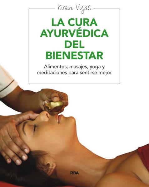 CURA AYURVÉDICA DEL BIENESTAR, LA | 9788415541691 | VYAS , KIRAN | Llibreria Online de Banyoles | Comprar llibres en català i castellà online