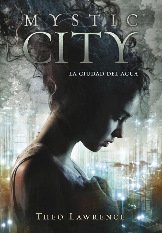 MYSTIC CITY. LA CIUDAD DEL AGUA | 9788415580430 | LAWRENCE,THEO | Llibreria Online de Banyoles | Comprar llibres en català i castellà online