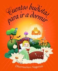 CUENTOS BUDISTAS PARA IR A DORMIR | 9788497543460 | NAGARAJA, DHARMACHARI | Llibreria Online de Banyoles | Comprar llibres en català i castellà online