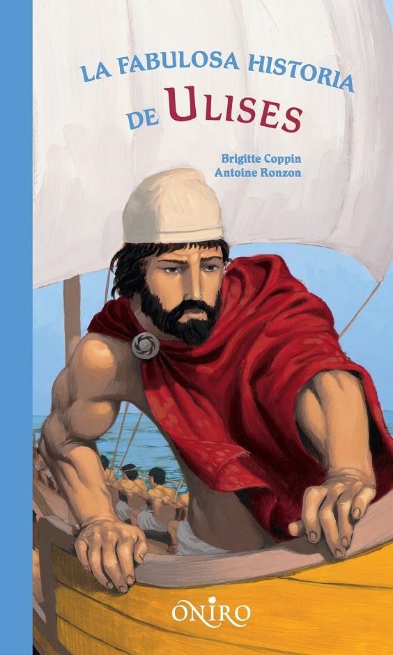 FABULOSA HISTORIA DE ULISES,LA | 9788497544221 | COPPIN,BRIGITTE;RONZON,ANTOINE | Llibreria Online de Banyoles | Comprar llibres en català i castellà online