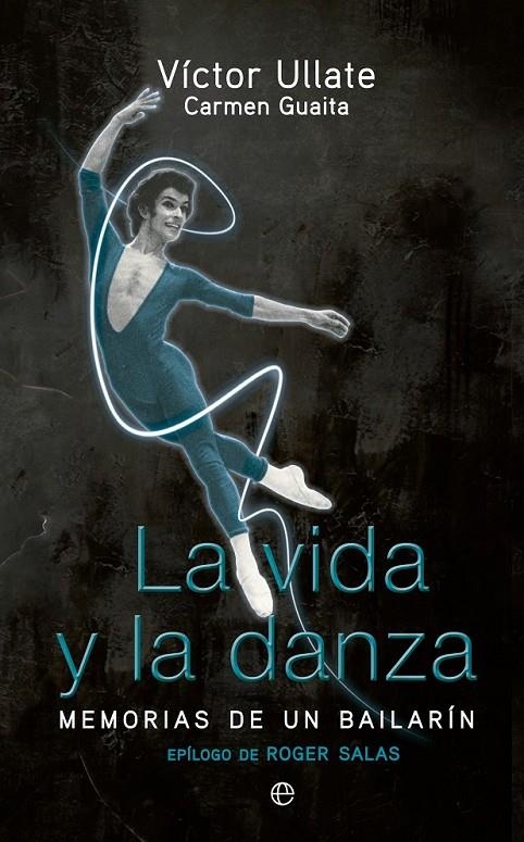 VIDA Y LA DANZA, LA | 9788499705842 | ULLATE, VÍCTOR/GUAITA, CARMEN | Llibreria Online de Banyoles | Comprar llibres en català i castellà online