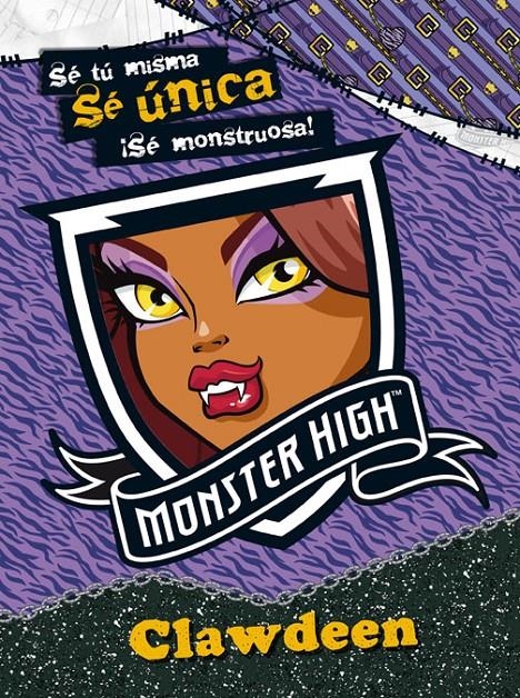 MONSTER HIGH. SE UNICA. CLAWDEEN | 9788437281018 | MATTEL EUROPA, B.V. | Llibreria Online de Banyoles | Comprar llibres en català i castellà online