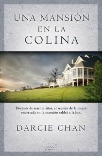 UNA MANSION EN LA COLINA | 9788415420347 | CHAN DARCIE | Llibreria Online de Banyoles | Comprar llibres en català i castellà online