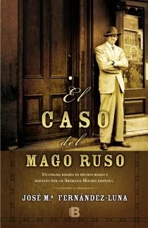 CASO DEL MAGO RUSO EL | 9788466652391 | FERNANDEZ-LUNA JOSE Mª. | Llibreria Online de Banyoles | Comprar llibres en català i castellà online