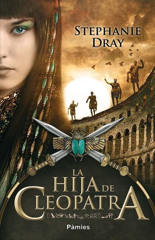 HIJA DE CLEOPATRA, LA | 9788415433163 | DRAY, STEPHANIE | Llibreria Online de Banyoles | Comprar llibres en català i castellà online