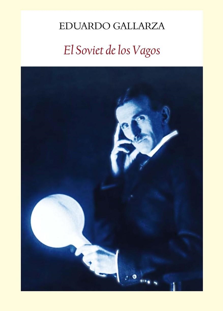 SOVIET DE LOS VAGOS, EL | 9788494090608 | GALLARZA, EDUARDO | Llibreria Online de Banyoles | Comprar llibres en català i castellà online