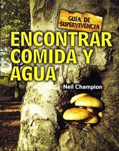 ENCONTRAR COMIDA Y AGUA | 9788415053262 | CHAMPION, NEIL | Llibreria Online de Banyoles | Comprar llibres en català i castellà online