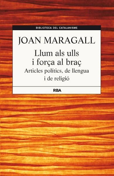 LLUM ALS ULLS I FORÇA AL BRAÇ | 9788482646251 | MARAGALL , JOAN | Llibreria Online de Banyoles | Comprar llibres en català i castellà online