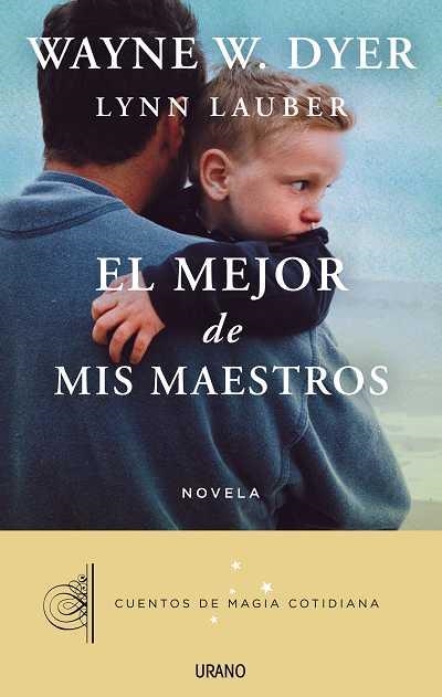 MEJOR DE MIS MAESTROS,EL | 9788479538392 | DYER, WAYNE W./LAUBER, LYNN | Llibreria Online de Banyoles | Comprar llibres en català i castellà online