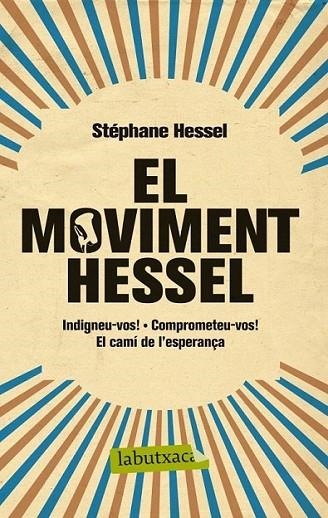 MOVIMENT HESSEL EL | 9788499306070 |  HESSEL STÉPHANE | Llibreria Online de Banyoles | Comprar llibres en català i castellà online