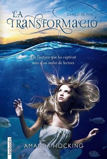 CANÇÓ DE MAR 2. LA TRANSFORMACIÓ | 9788415745020 | AMANDA HOCKING | Llibreria Online de Banyoles | Comprar llibres en català i castellà online