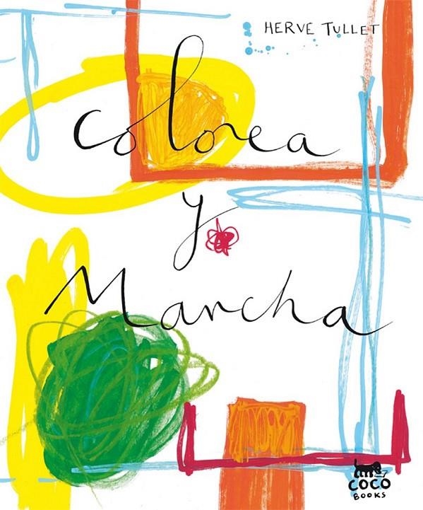 COLOREA Y MANCHA | 9788493782146 | TULLET, HERVÉ | Llibreria Online de Banyoles | Comprar llibres en català i castellà online