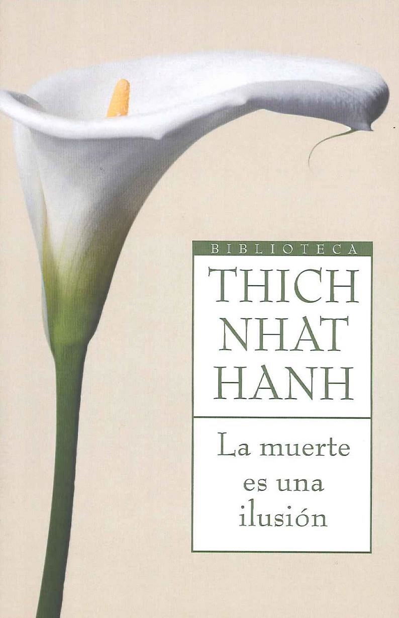 MUERTE ES UNA ILUSIÓN, LA | 9788497544061 | THICH NHAT HANH | Llibreria L'Altell - Llibreria Online de Banyoles | Comprar llibres en català i castellà online - Llibreria de Girona