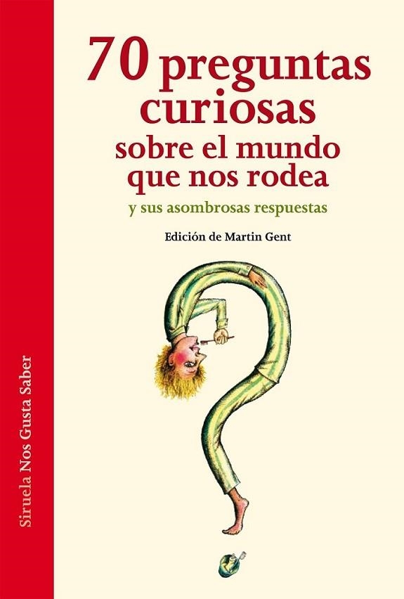 70 PREGUNTAS CURIOSAS SOBRE EL MUNDO QUE NOS RODEA Y SUS ASOMBROSAS RESPUESTAS | 9788415723387 | HOFFMANN, ARIANE/VON KEITZ, VERENA/LIESEN, THOMAS/NELLISSEN, KATJA/OTT, SASCHA | Llibreria Online de Banyoles | Comprar llibres en català i castellà online