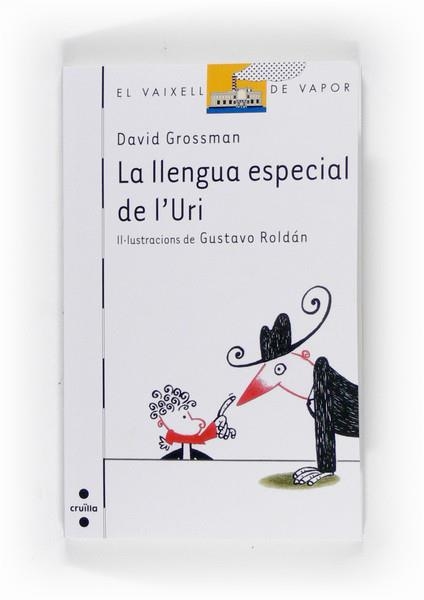 LLENGUA ESPECIAL DE L'URI, LA | 9788466121453 | GROSSMAN,DAVID | Llibreria Online de Banyoles | Comprar llibres en català i castellà online