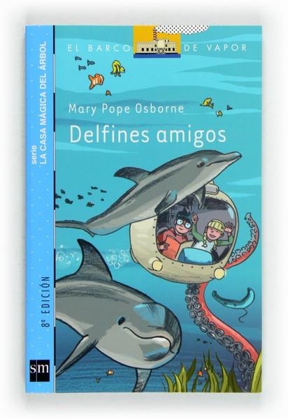 DELFINES AMIGOS | 9788467556902 | OSBORNE, MARY POPE | Llibreria Online de Banyoles | Comprar llibres en català i castellà online