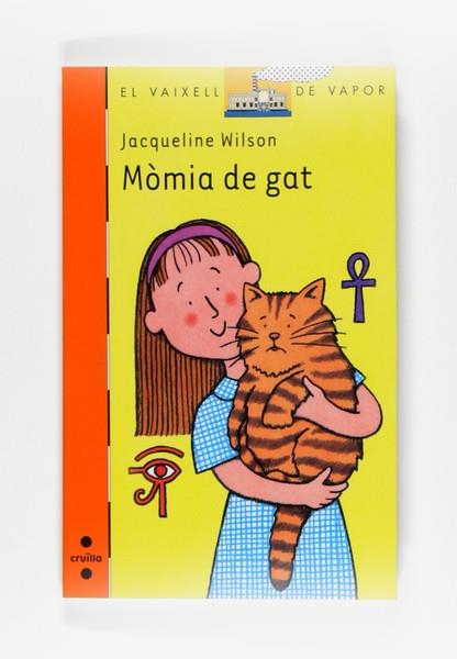 MOMIA DE GAT | 9788466121057 | WILSON, JAQUELINE | Llibreria Online de Banyoles | Comprar llibres en català i castellà online