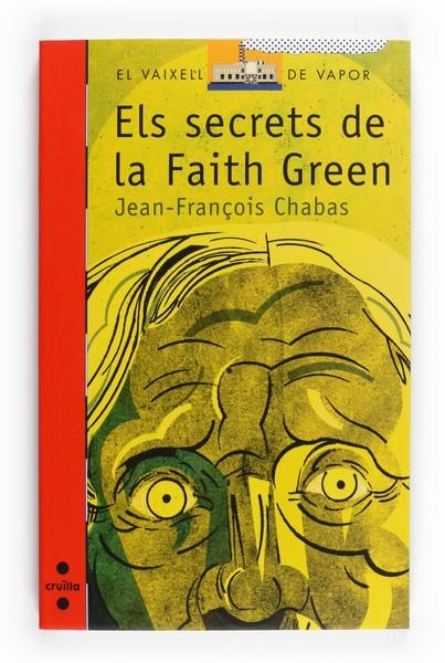 SECRETS DE LA FAITH GREEN | 9788466122627 | CHABAS JEAN-FRANÇOIS | Llibreria Online de Banyoles | Comprar llibres en català i castellà online